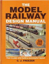 book The Model Railway Design Manual: How to Plan and Build a Successful Layout