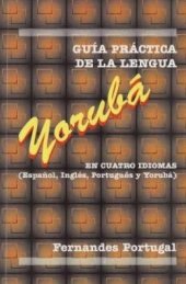 book Guia Practica De La Lengua Yoruba (in English, en español, em português)