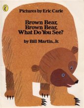 book Brown Bear, Brown Bear, What Do You See?