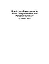 book How to be a Programmer: A Short, Comprehensive, and Personal Summary