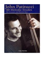 book 60 Melodic Etudes for Acoustic and Electric Bass