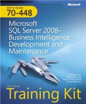 book MCTS Exam 70-448: Microsoft SQL Server 2008 Business Intelligence Development and Maintenance