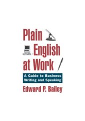 book Plain English at Work: A Guide to Business Writing and Speaking