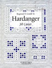 book Beginner's guide to hardanger / Руководство для начинающих по технике хардангер