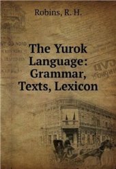 book The Yurok language: Grammar, texts, lexicon