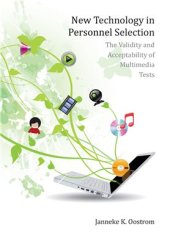 book New Technology in Personnel Selection. The Validity and Acceptability of Multimedia Tests