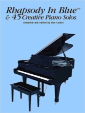 book Rhapsody in Blue & 45 Creative piano solos