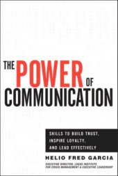 book The Power of Communication: Skills to Build Trust, Inspire Loyalty, and Lead Effectively, Rough Cuts