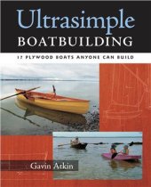 book Ultrasimple Boatbuilding: 17 Plywood Boats Anyone Can Build