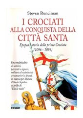 book I Crociati alla conquista della Città Santa 