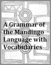 book A Grammar of the Mandingo Language with Vocabularies