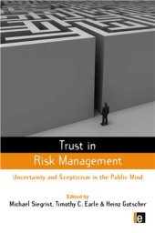 book Trust in Cooperative Risk Management: Uncertainty and Scepticism in the Public Mind