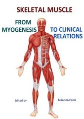 book Skeletal Muscle: From Myogenesis to Clinical Relations