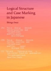 book Logical Structure and Case Marking in Japanese