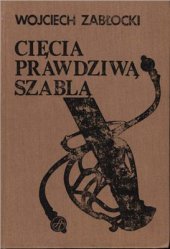 book Cięcia prawdziwą szablą