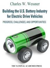 book Building the U.S. Battery Industry for Electric Drive Vehicles