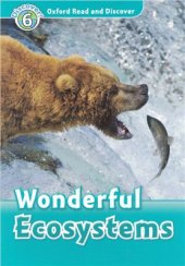 book Wonderful Ecosystems. Read and Discover Level 6