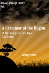 book A Grammar of the Dogon of Tabi-Sarinyere (Toro Tegu) Tabi Dialect