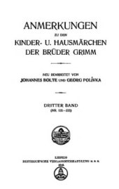 book Anmerkungen zu den Kinder - und Hausmärchen der Brüder Grimm. Dritter Band, (Nr. 121-225)