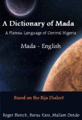 book A Dictionary of Mada (Mada-English). A Plateau Language of Central Nigeria