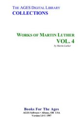 book Works of Martin Luther. Vol. 4