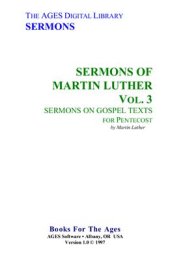 book Sermons of Martin Luther. Vol. 3. Sermons on Gospel Texts for Pentecost