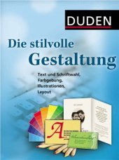 book Die stilvolle Gestaltung: Text und Schriftwahl, Farbgebung, Illustration, Layout