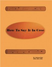 book How to say it in cree