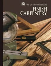 book The Art Of Woodworking. Vol. 15. Finish Carpentry