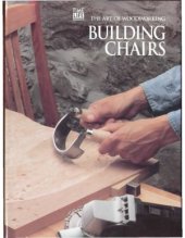 book The Art Of Woodworking. Vol. 17. Building Chairs