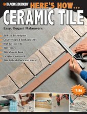 book Here's How.Ceramic Tile: Easy, Elegant Makeovers