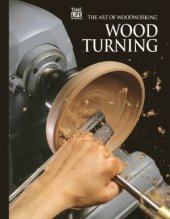 book The Art of Woodworking. Vol. 13. Wood Turning