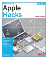 book Big Book of Apple Hacks: Tips & Tolls to unlocking the power of your Apple devices