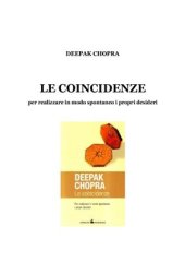 book Le coincidenze, per realizzare in modo spontaneo i propri desideri 