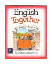 book English Together 1. Holiday House. Pupil’s Book