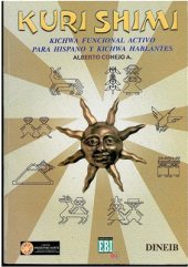 book Kuri shimi : Kichwa funcional activo para hispano y kichwa hablantes