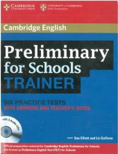 book Preliminary for Schools Trainer. Six Practice Tests with Answers and Teacher's Notes