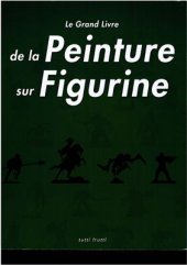 book Le grand livre de la peinture sur figurines/ Книга по раскрашиванию статуэток