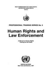 book Human Rights and Law Enforcement. A Manual on Human Rights Training for the Police