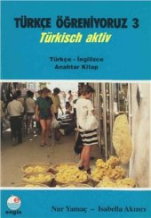 book Türkçe Öğreniyoruz 3 - Türkisch Aktiv 3 - Anahtar kitap