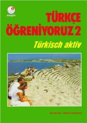 book Türkçe Öğreniyoruz 2 - Türkisch Aktiv 2