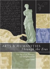 book Arts and Humanities through the Eras: The Age of the Baroque and Enlightenment (1600-1800)