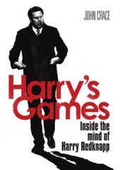 book Harry's Games: Inside the Mind of Harry Redknapp