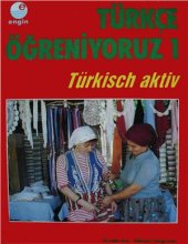 book Türkçe Öğreniyoruz 1 - Türkisch Aktiv 1