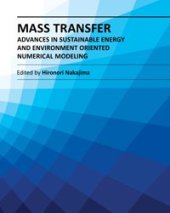 book Mass Transfer: Advances in Sustainable Energy and Environment Oriented Numerical Modeling