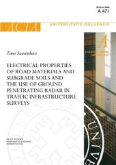 book Electrical Properties of Road Materials and Subgrade Soils and the Use of Ground Penetrating Radar in Traffic Infrastructure Surveys