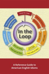 book In the Loop: Reference Guide to American Idioms