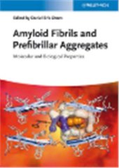 book Amyloid Fibrils and Prefibrillar Aggregates: Molecular and Biological Properties