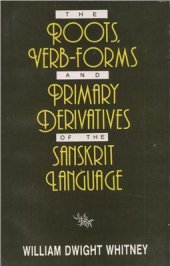 book The roots, verb-forms and primary derivatives of the Sanskrit language