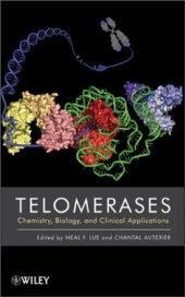 book Telomerases: Chemistry, Biology and Clinical Applications